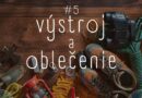 Výstroj a oblečenie [podcast] 5/6